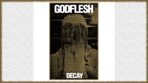 Godflesh Decay album review cover