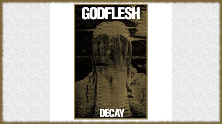 Godflesh Decay album review cover