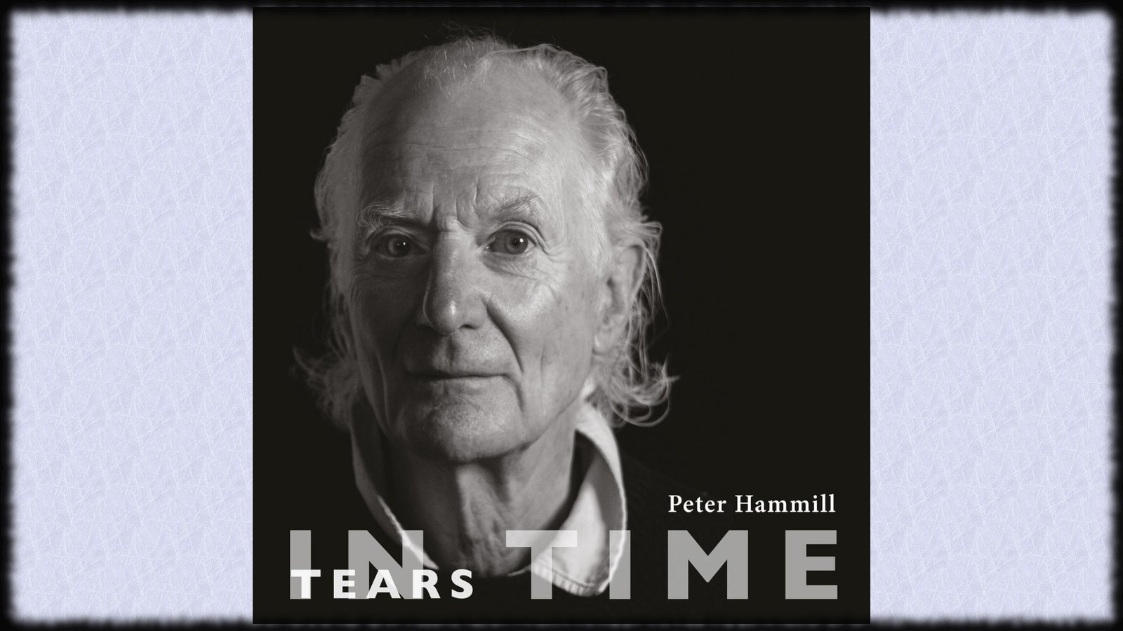 Peter Hammill Tears In Time album review cover